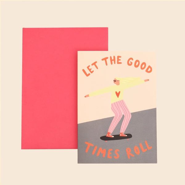 Let the Good Times Roll Greeting Card
