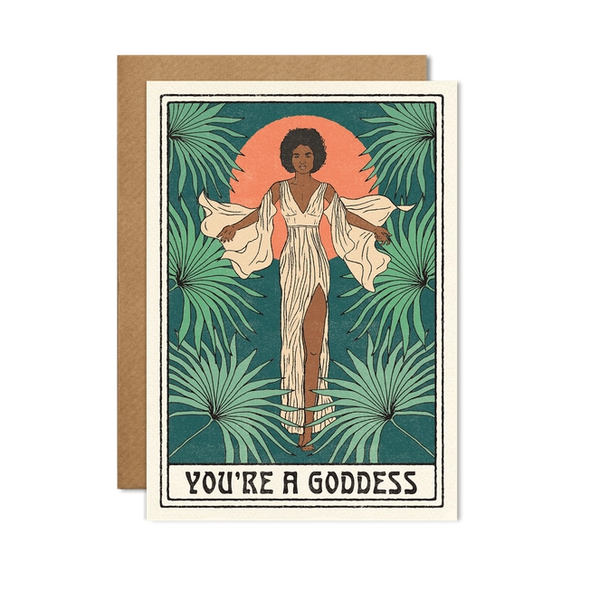 You're a Goddess Card