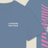 Live Kind Stay Wild & Boogie! Cool Blue T-Shirt