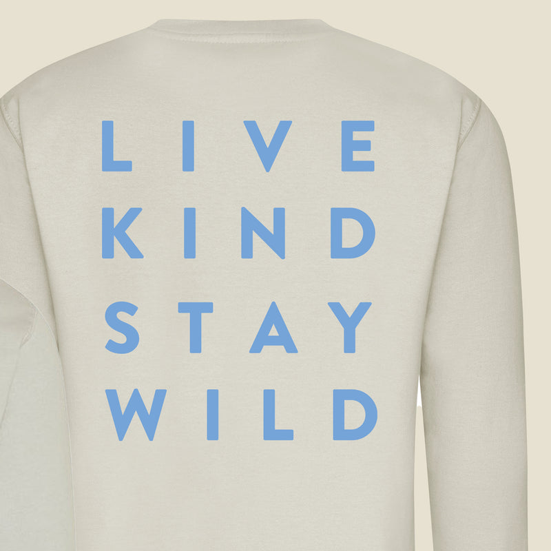 Live Kind Stay Wild Sweatshirt