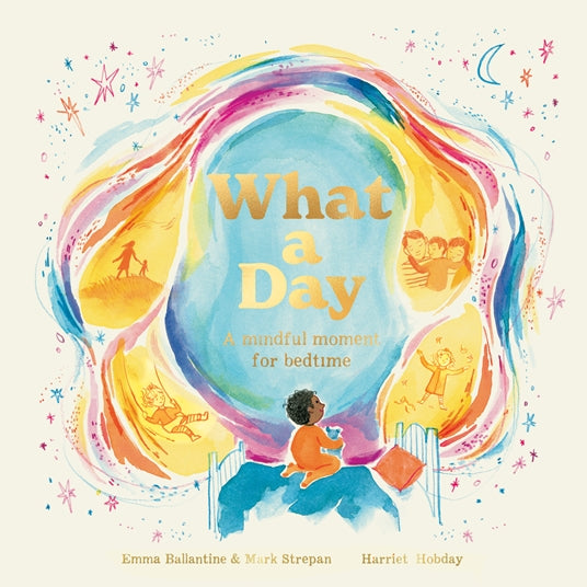 What a Day - a mindful moment for bedtime