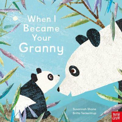 When I Became Your Granny - Paperback