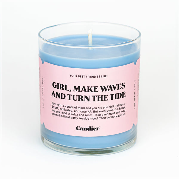 Girl, Make Waves and Turn the Tide Candle