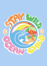 Adults - Stay Wild Ocean Child Live Kind T-Shirt
